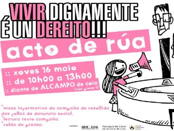 Jueves 16/05 - Acto de calle por el derecho a vivir con dignidad en el Alcampo de Coia