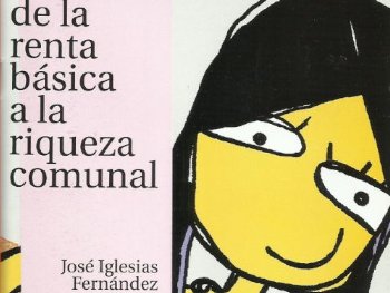 Nuevo libro “De la renta básica a la riqueza comunal”