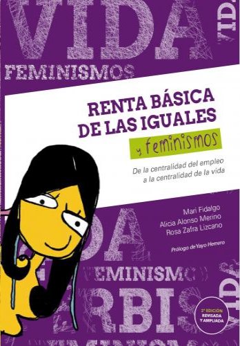 Renta Básica de las Iguales y feminismos. Segunda Edición, revisada y ampliada 